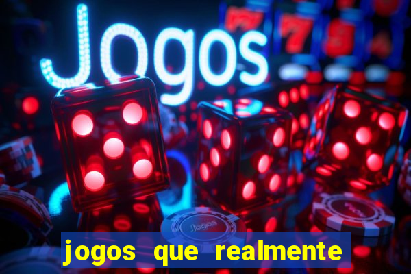 jogos que realmente pagam no cadastro